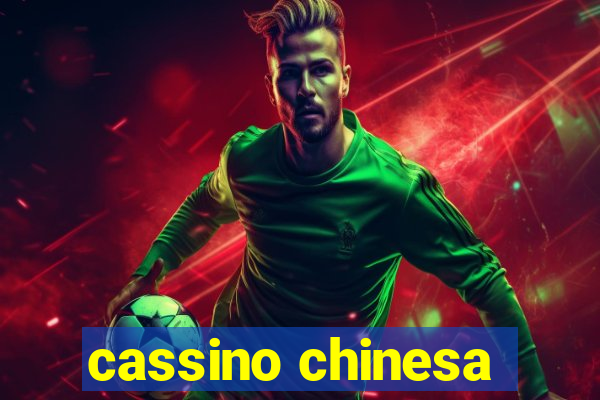 cassino chinesa